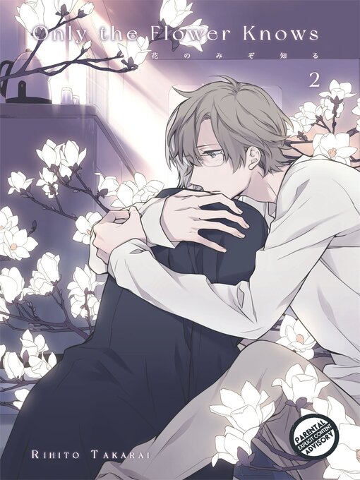 Title details for Only the Flower Knows Volume 2 by Rihito Takarai - Available